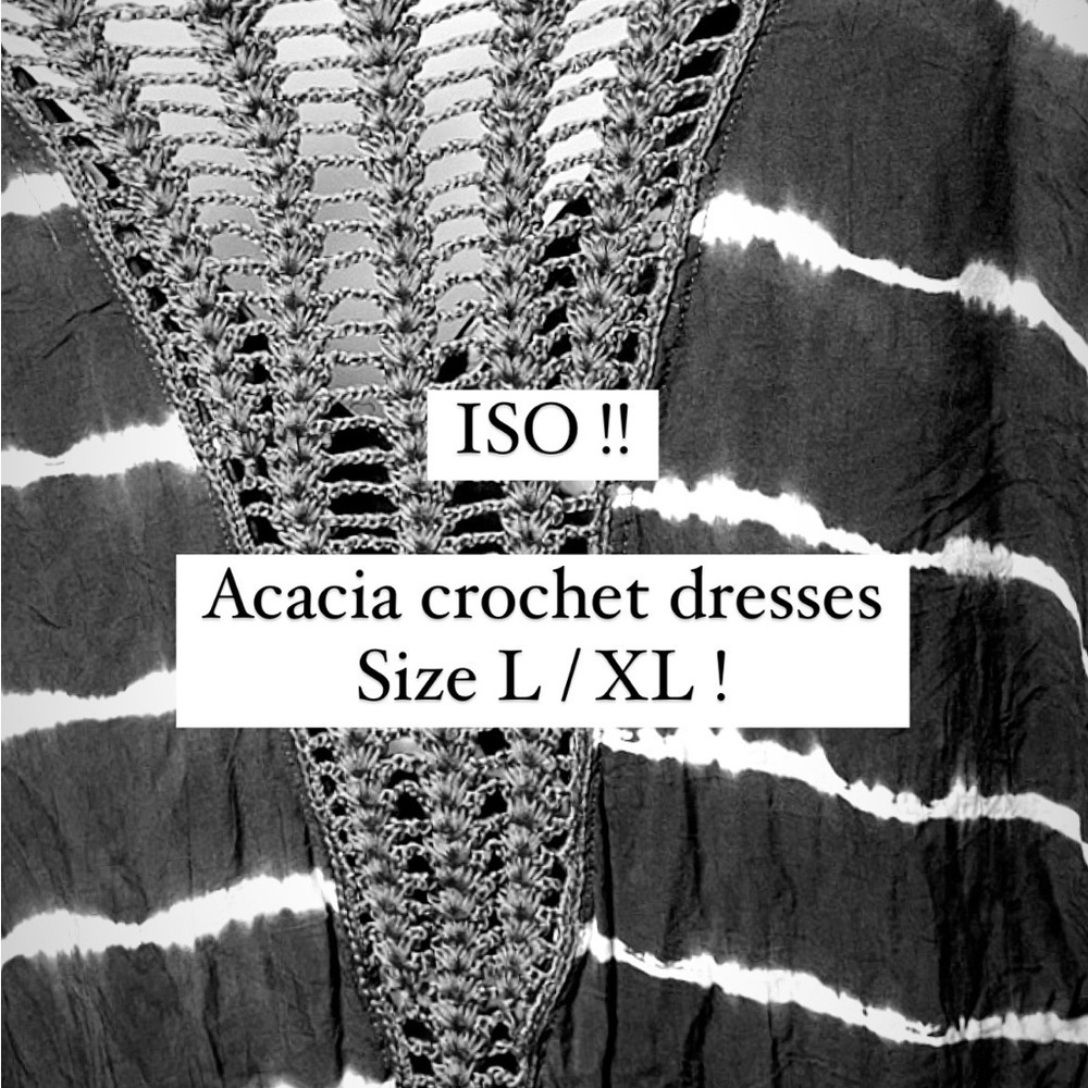 ISO !!! ACACIA DRESSES WITH CROCHET BACK SIZE L